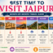 Best time to visit Jaipur month-by-month travel guide featuring Jaipur weather, tourist seasons, and top attractions in Rajasthan