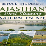 Scenic Rajasthan nature destinations showcasing Udaipur, Mount Abu, Jawai, Keoladeo National Park, and Kumbhalgarh amid lush landscapes.